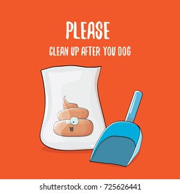 Clean Up After Your Dog Vector Illustration With A Cartoon Smiling Poop And Scoop For Dogs Excrement. Cartoon Poo Character