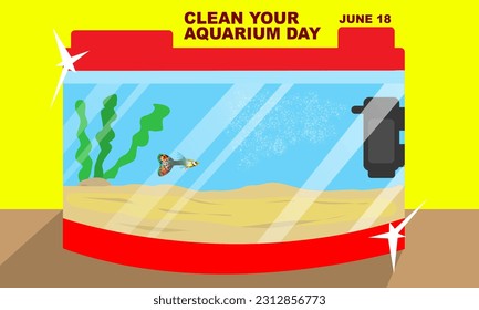 a clean aquarium and a guppy fish and aquatic plants and sand as well as a water cleaning machine commemorating Clean Your Aquarium Day on June 18
