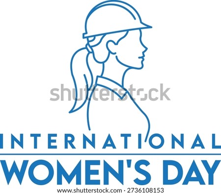 A clean blue vector illustration for International Women's Day, showing a woman's profile wearing a hard hat, with text below. This graphic celebrates women in traditionally male-dominated fields.
