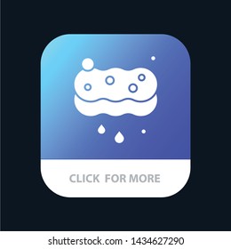 Clean, Cleaning, Sponge, Wash Mobile App Button. Android and IOS Glyph Version