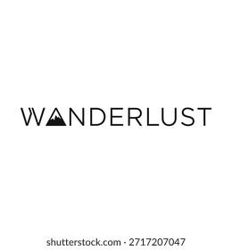 A clean and elegant vector typography t-shirt design featuring the word 'WANDERLUST' with a small mountain icon. Ideal for print-on-demand and apparel design.