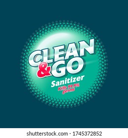 Clean and Go Sanitizer. Antiseptic Spray logo and label. Sanitizer, antiseptic and virus protection for hands and body. Letters and halftone circle.
