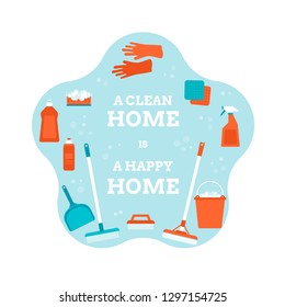 A clean home is a happy home. Spring cleaning. Flat vector illustration with cleaning tools.