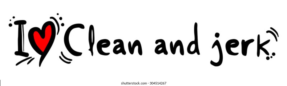 Clean and jerk love