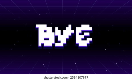 Clean and modern pixel typography design: bye. Video game text background for goodbye screen in retro style in 16x9 proportion. 