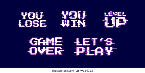 Clean and modern pixel typography designs: you lose, you win, level up, game over, let’s play. Video game distorted text. 