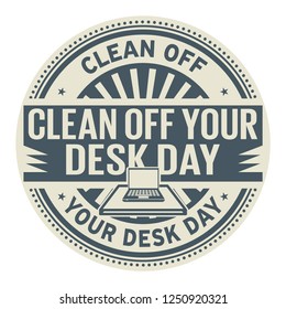 Clean Off Your Desk Day, Rubber Stamp, Vector Illustration