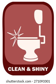 Clean and Shiny Toilet Sign, Vector Illustration. 