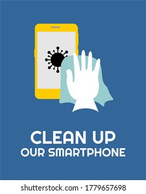 CLEAN UP SMARTPHONE PREVENT CORONA VECTOR ILLUSTRATION
