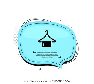 Clean Towel Icon. Quote Speech Bubble. Laundry Hanger Sign. Clothing Cleaner Symbol. Quotation Marks. Classic Clean Towel Icon. Vector