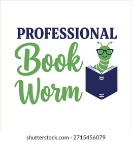 A clean vector typography t-shirt design featuring a professional book worm. Ideal for t-shirt printing and apparel design.