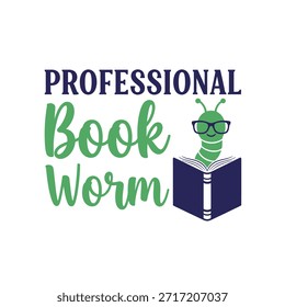 Un diseño limpio de la camiseta de la tipografía del Vector que presenta un tema profesional del gusano del libro con un fondo transparente, perfecto para la impresión de la camiseta y el diseño de la ropa.