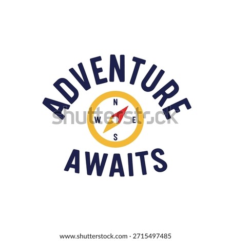 A clean vector typography t-shirt design featuring the phrase 'Adventure Awaits' with a compass in the center, perfect for t-shirt printing and apparel design.