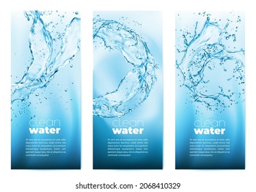 Clean water banners with realistic transparent blue water splashes. Pure fresh water vertical banners with blue aqua swirls, 3d vector falling clean liquid droplets, splashes and ripples