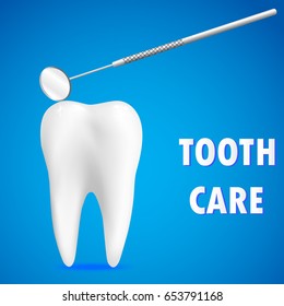 Clean white tooth and dentistry mirror on blue background. Tooth care concept. Realistic tooth. Vector illustration