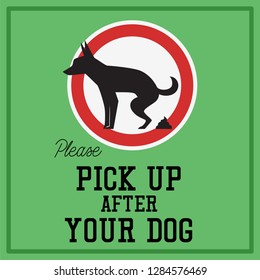 clean up your dog waste warning sign. vector illustration