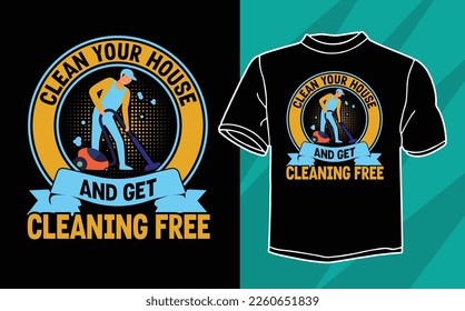clean your house new housekeeping t shirt design