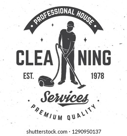 Cleaning company badge, emblem. Vector illustration. Concept for shirt, print, stamp or tee. Vintage typography design with man and Vacuum Cleaner. Cleaning service sign for company related business