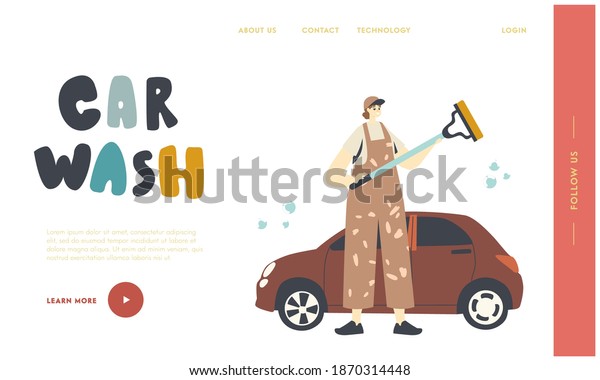 Cleaning Company Employee Work Landing Page\
Template. Female Character Work at Car Wash Service. Worker Wearing\
Uniform Lathering Automobile Pouring Water Use Special Tool. Linear\
Vector Illustration