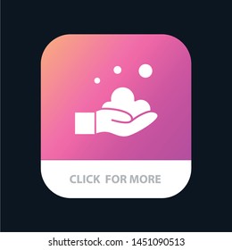 Cleaning, Hand, Soap, Wash Mobile App Button. Android and IOS Glyph Version