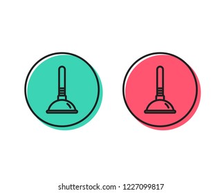 Cleaning plunger line icon. Ð¡leaning of pipe clogs symbol. Housekeeping equipment sign. Positive and negative circle buttons concept. Good or bad symbols. Plunger Vector