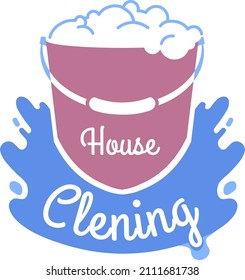 Cleaning Service Company, Isolated Logotype With Bucket With Soapy Bubbly Water And Calligraphic Letters. Logotype Or Emblem For Small Housekeeping Business. Washing And Care, Vector In Flat Style