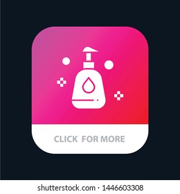 Cleaning, Spray, Clean Mobile App Button. Android and IOS Glyph Version