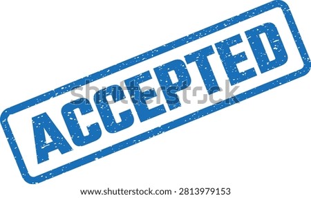 A clear blue textured rubber stamp impression with the word 'accepted' prominently displayed, signifying approval, consent, or agreement for a formal item.