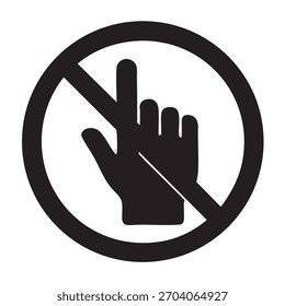 A clear 'do not touch' sign featuring a hand with a diagonal prohibition symbol.