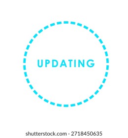 Uma ilustração vetorial clara e moderna de uma mensagem 'UPDATING' exibida em texto ciano brilhante dentro de um quadro circular tracejado, definido contra um fundo branco imaculado. Este gráfico limpo é ideal para indicar atualizações do sistema, instalações de software, sincronização de dados ou qualquer processo de carregamento e atualização em plataformas digitais. Perfeito para interfaces de site, aplicativos móveis, apresentações ou documentação técnica que exigem um ícone de status contemporâneo para transmitir o progresso ou uma ação pendente.
