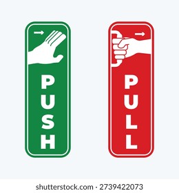 Clear push and pull door sign set featuring green Push and red Pull vertical signage with hand icons and directional arrows vector 