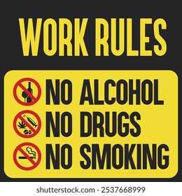 Clear sign stating no alcohol, drugs, or smoking for safety. Ideal for maintaining a secure, productive workplace, adhering to workplace policies, and supporting wellness.