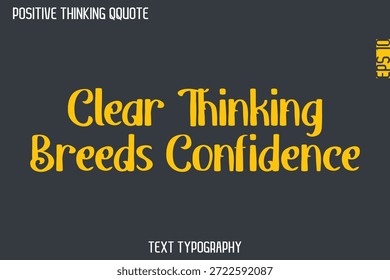 O Pensamento Claro Gera Confiança   -Positivo Pensamento Estilo Retro Texto Tipografia Design de Letras