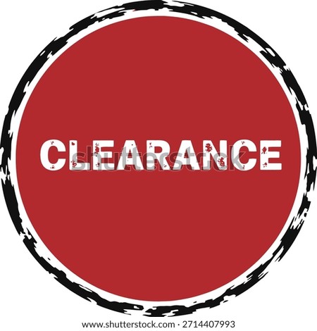 Clearance red circular badge with grunge brush effect. Sale label for discounted items, final markdowns, and inventory liquidation. Perfect for retail and e-commerce promotions