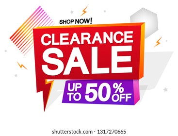 Clearance Sale, up to 50% off, speech bubble banner design template, flash discount tag, vector illustration