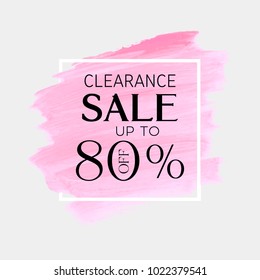 Clearance sale up to 80% off sign over watercolor art brush stroke paint abstract background vector illustration. Perfect acrylic design for a shop and sale banners.