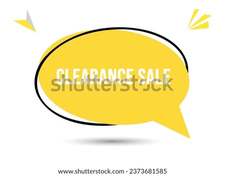 Clearance sale speech bubble text. Hi There on bright color for Sticker, Banner and Poster. vector illustration.