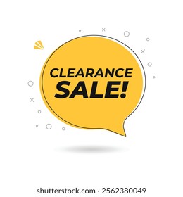 Clearance sale super offer sale speech bubble icon symbol banner template. Stock clearance. Stock out banner template design for web or social media, Sale special offer. abstract vector design.