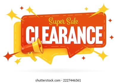 Clearance sticker. Super sale offer for online shopping. Sale sticker speech bubble design with megaphone vector illustration isolated on white