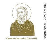 Clement of Alexandria (150-215) was a Christian theologian and philosopher who taught at the Catechetical School of Alexandria. Among his pupils were Origen and Alexander of Jerusalem.