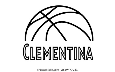 Clementina – first name in sporty style with a stylized basketball sketch. Black vector graphic, ideal for banners, cards, sweatshirts, prints, Cricut, Silhouette and sublimation projects.