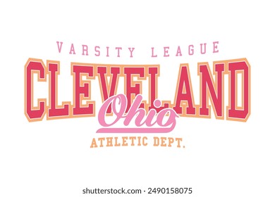 Cleveland Ohio vintage college typography. Vector illustration design for print, graphic, poster, sticker, fashion, t shirt, slogan tee.