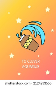 To clever aquarius greeting card with color icon element. Postcard vector design. Decorative flyer with creative illustration. Notecard with congratulatory message on orange gradient