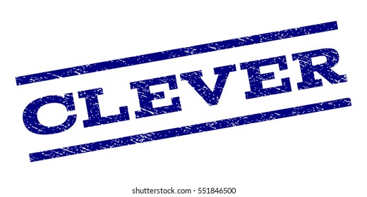 Clever watermark stamp. Text caption between parallel lines with grunge design style. Rubber seal stamp with unclean texture. Vector navy blue color ink imprint on a white background.