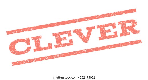Clever watermark stamp. Text tag between parallel lines with grunge design style. Rubber seal stamp with dust texture. Vector salmon color ink imprint on a white background.