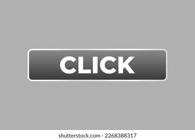 Click Button. Speech Bubble, Banner Label Click