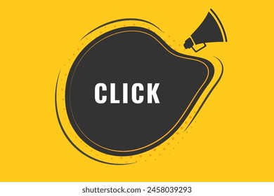 Click Button. Speech Bubble, Banner Label Click