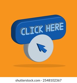 Click here 3D icon. Web buttons concept. For sign, symbol, presentation, element, infographic or web graphics. Vector 3D Illustration