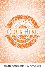 Click Here abstract orange mosaic emblem
