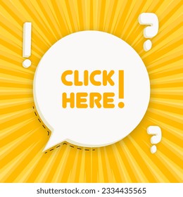 Click here banner. Speech bubble with Click here text. Business concept. 3d illustration. Pop art style. Vector line icon for Business